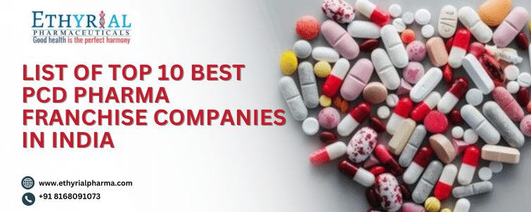 List of Top 10 Best PCD Pharma Franchise Companies in India
