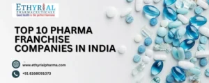 Top 10 Pharma Franchise Companies in India