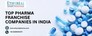 Top Pharma Franchise Companies in India